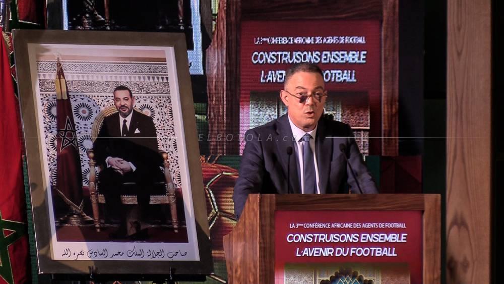 لقجع: "أفريقيا مُقبلة على استحقاقات كبيرة ودور الوكلاء مهم في تطوير كرة القدم داخل القارة السمراء"