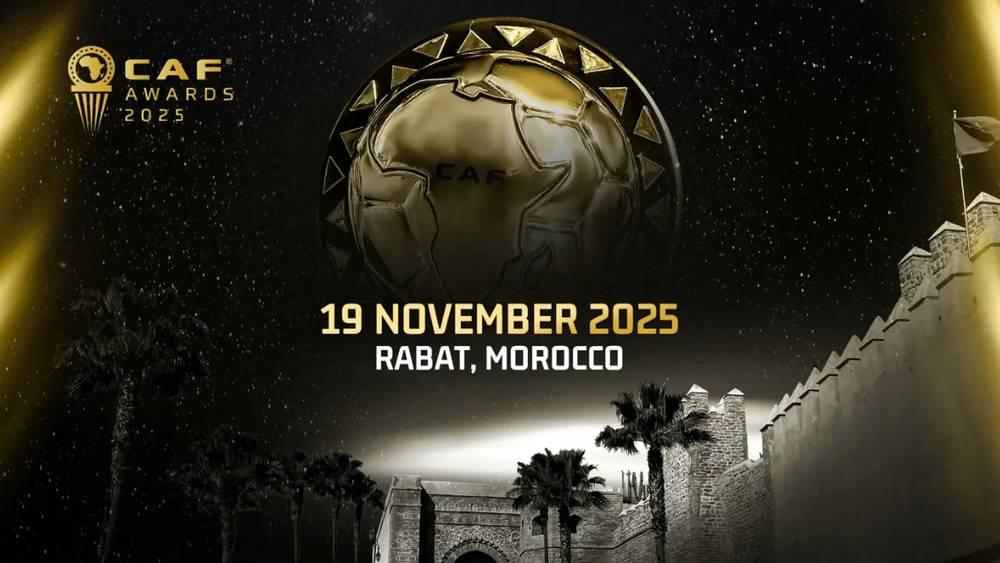 Officiellement : Rabat accueillera la cérémonie des CAF Awards 2025 le 19 novembre (19h00 GMT+1)